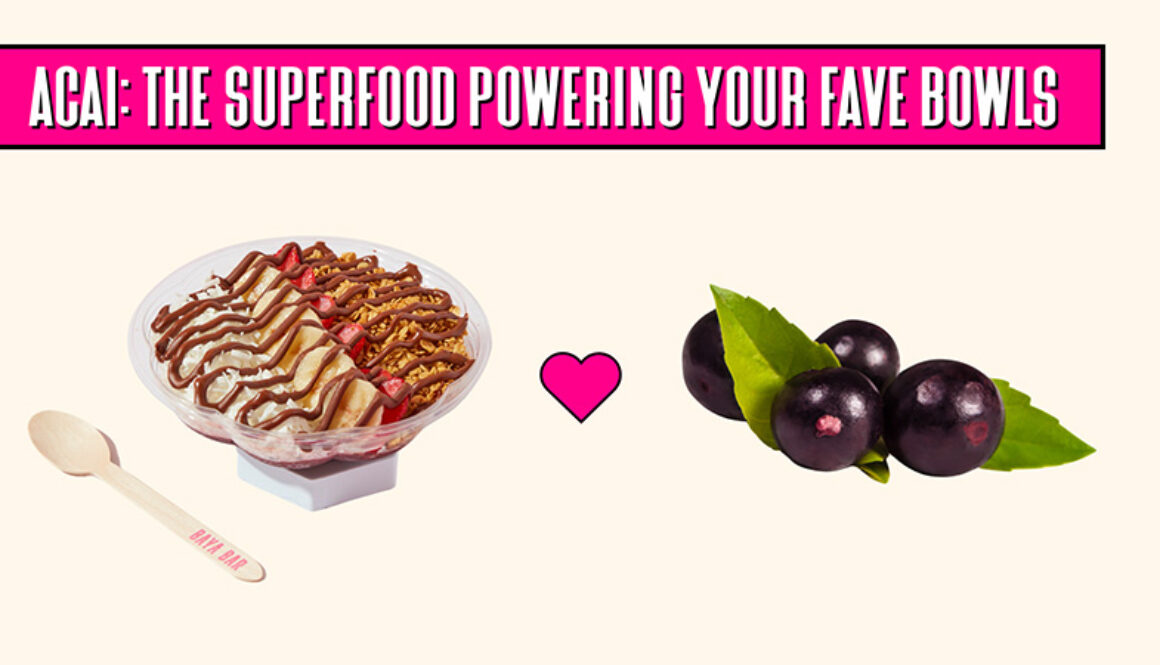 Açai: The Superfood Powering Your Favorite Bowls