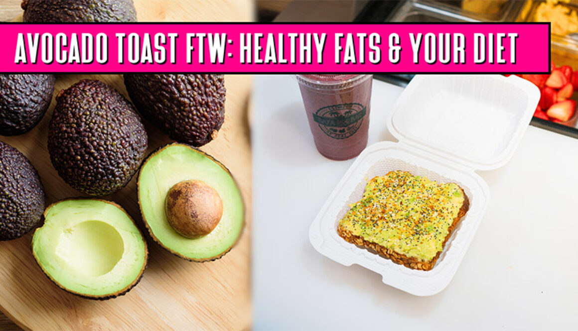 Avocado Toast for the Win_ Why Healthy Fats Should Be Part of Your Diet_