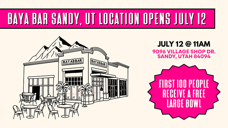 Baya Bar Opens Location in Sandy, Utah — Grand Opening July 12th