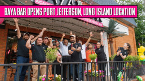 Baya Bar Port Jefferson Long Island NYC — Opened May 31st