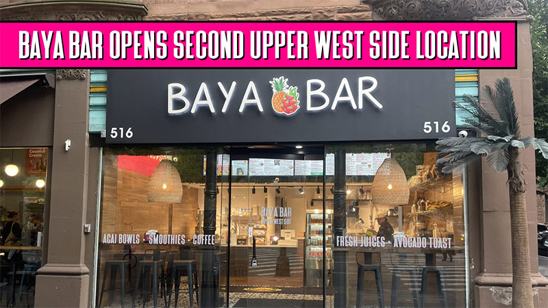 Baya Bar Upper West Side #2 New York City — Opened June 7th_