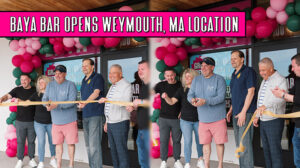 Baya Bar Weymouth, Massachusetts — Opened May 3rd