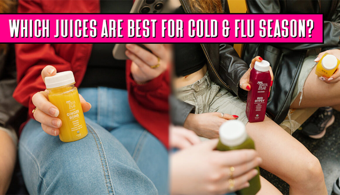 Juicing for Immunity-Which Baya Bar Juices Are Best for Cold & Flu Season