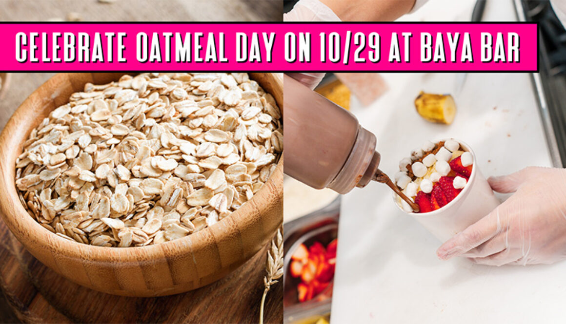 Celebrate Oatmeal Day on 10-29 at Baya Bar