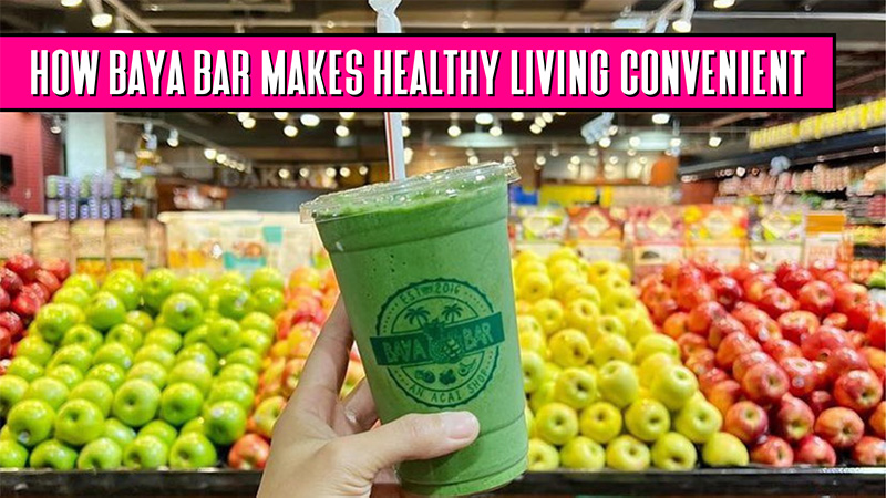 Eating Clean on the Go-How Baya Bar Makes Healthy Living Convenient