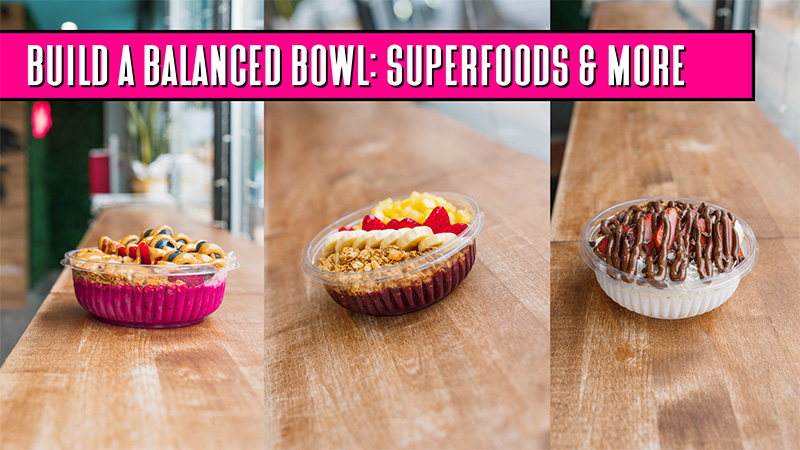 How to Build a Balanced Bowl-Superfoods Protein and Fiber Explained